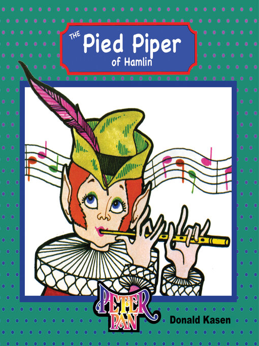 Title details for The Pied Piper of Hamlin by Donald Kasen - Available